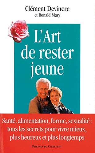 9782845921313: L'art de rester jeune