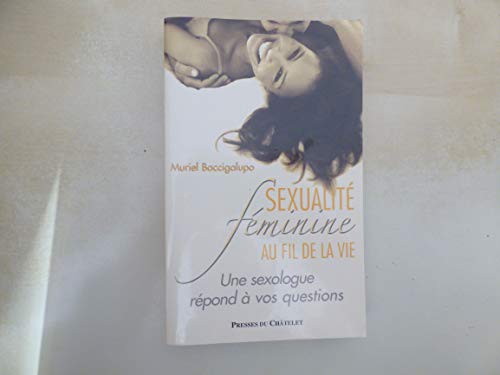 Beispielbild fr Sexualit fminine au fil de la vie zum Verkauf von medimops