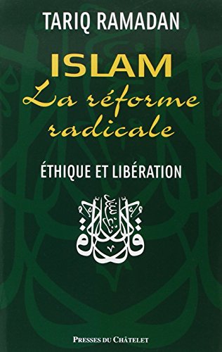 9782845922662: Islam, la rforme radicale: Ethique et libration