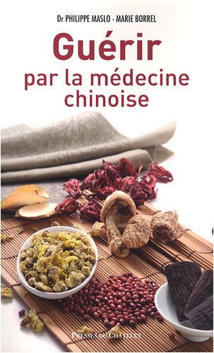 Beispielbild fr Gurir par la mdecine chinoise zum Verkauf von medimops