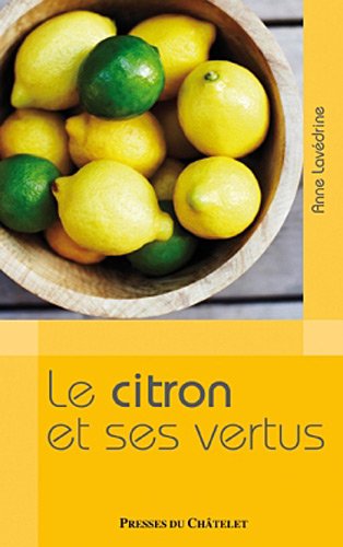 Stock image for Le citron et ses vertus for sale by medimops