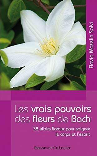 Beispielbild fr Les vrais pouvoirs des fleurs de Bach zum Verkauf von Ammareal
