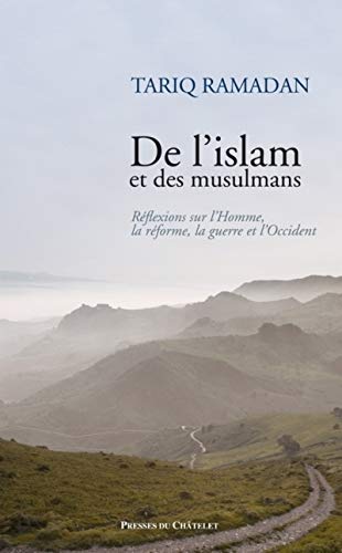 Stock image for De l'islam et des musulmans - R flexions sur l'Homme, la r forme, la guerre et l'Occident for sale by WorldofBooks