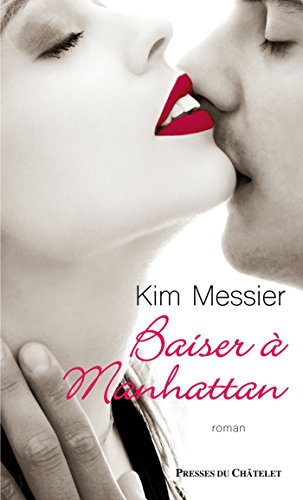 Stock image for Baiser  Manhattan for sale by Ammareal
