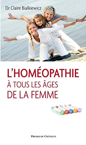 Beispielbild fr L homEopathie A tous les Ages de la femme zum Verkauf von Ammareal