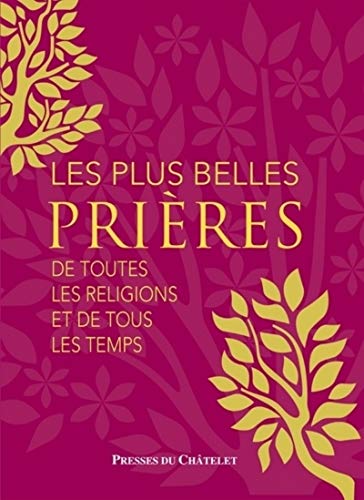 Imagen de archivo de Les plus belles prires de toutes les religions et de tous les temps a la venta por Librairie Th  la page