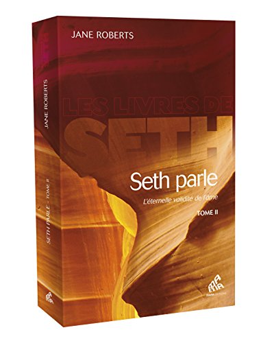 Imagen de archivo de Seth parle : L'ternelle validit de l'me Tome 2 a la venta por Revaluation Books