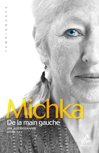 9782845941113: De la main gauche - Une autobiographie - Livres 1, 2 & 3