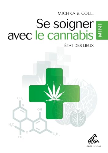 Imagen de archivo de Se soigner avec le cannabis : Etat des lieux a la venta por Revaluation Books