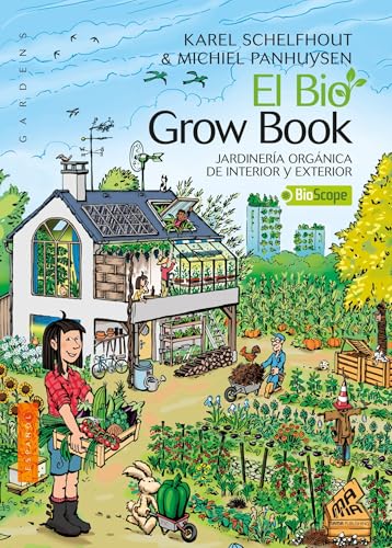 Beispielbild fr El Bio Grow Book : Jardineria organica de interior y exterior zum Verkauf von Revaluation Books