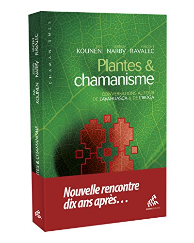 Stock image for Plantes & chamanisme : Conversations autour de l'ayahuasca & de l'iboga for sale by Revaluation Books