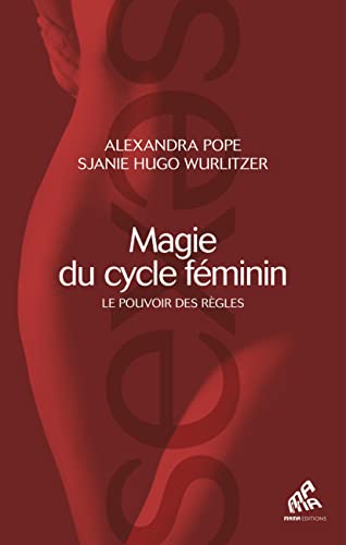 Imagen de archivo de Magie du cycle fminin : Le pouvoir des rgles a la venta por medimops