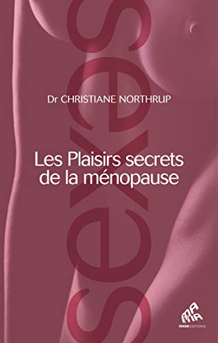 Beispielbild fr Les plaisirs secrets de la mnopause zum Verkauf von Revaluation Books