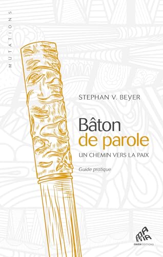 Beispielbild fr Bton de parole : Un chemin vers la paix - Guide pratique zum Verkauf von medimops