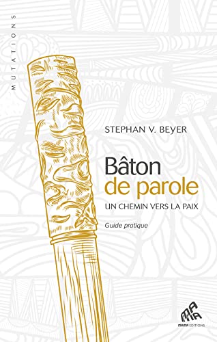 Stock image for Bton de parole : Un chemin vers la paix - Guide pratique for sale by medimops
