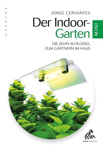 Stock image for Der indoor-garten: Die zehn schlussel zum gartnern im haus for sale by Librairie Th  la page