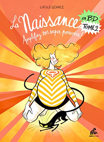 Beispielbild fr La Naissance en BD Tome 2: Amplifiez vos super pouvoirs ! zum Verkauf von Buchpark