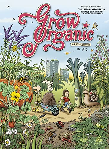 Stock image for Grow Organic in Cartoons - English Edition for sale by GF Books, Inc.