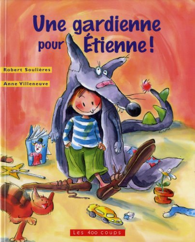 Stock image for Une gardienne pour Etienne! for sale by Better World Books