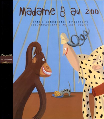 Beispielbild fr Madame B au zoo zum Verkauf von medimops