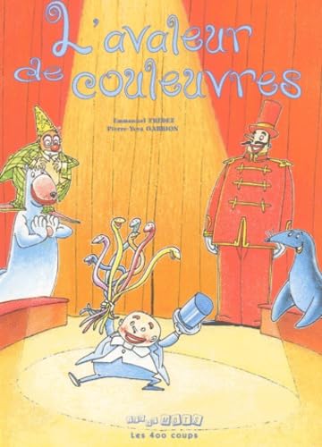 Stock image for L' Avaleur de couleuvres for sale by Better World Books