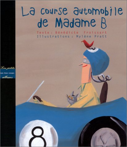 Imagen de archivo de La Course automobile de madame B a la venta por medimops