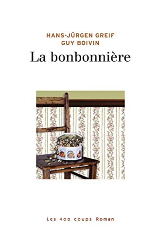 Stock image for La bonbonnire : roman en portraits for sale by LeLivreVert