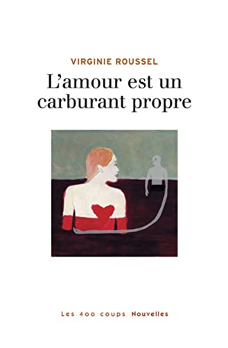 Beispielbild fr L'Amour est un carburant propre zum Verkauf von Ammareal