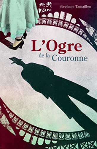 Beispielbild fr L'ogre de la Couronne : Roman zum Verkauf von Better World Books: West