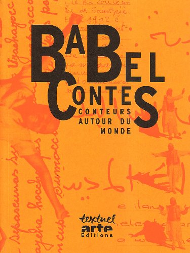 Stock image for Babel Contes : Conteurs Autour Du Monde for sale by RECYCLIVRE