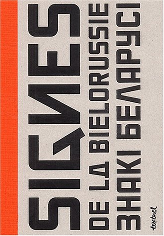 Beispielbild fr Signes de la Bielorussie zum Verkauf von Librairie Laumiere