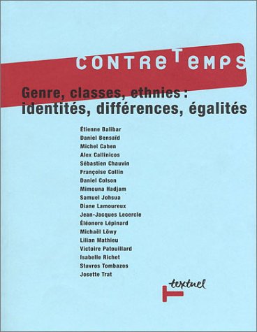 Stock image for Contre-temps, numro 7 : Genres, classes, ethnies : Identits, diffrences, galits for sale by Ammareal