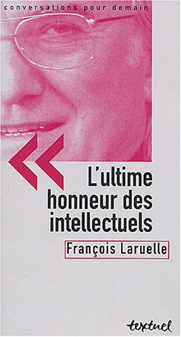 Stock image for L'ultime honneur des intellectuels for sale by Ammareal