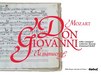 Stock image for Don Giovanni, Mozart : Le manuscrit, un trsor de la BNF for sale by medimops
