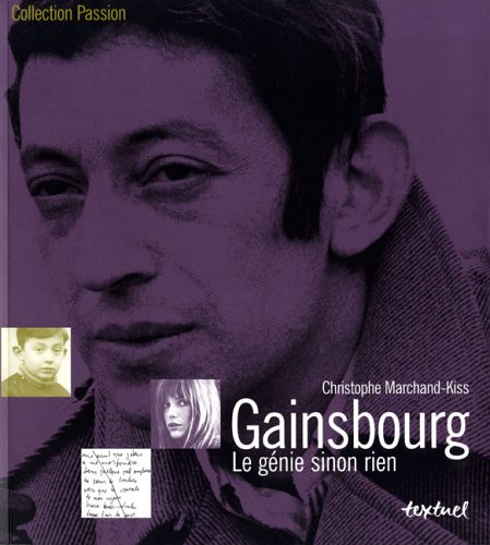 Stock image for GAINSBOURG: LE GENIE SINON RIEN (TEXTUEL MUSIQUE ET DANSE BEAUX LIVRES) for sale by Housing Works Online Bookstore