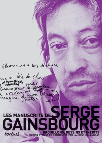 Beispielbild fr Les Manuscrits de Serge Gainsbourg zum Verkauf von Books Unplugged