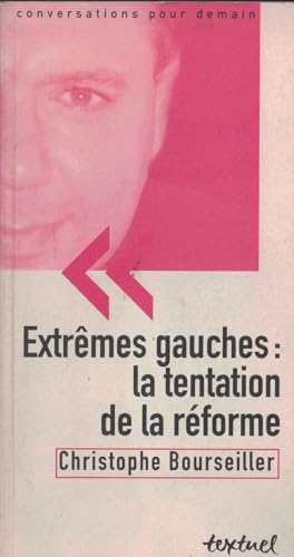 Imagen de archivo de Extrmes gauches : la tentation de la rforme a la venta por medimops