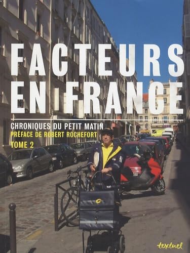 Beispielbild fr Facteurs en France - Chroniques du petit matin - Tome 2 zum Verkauf von Librairie Th  la page