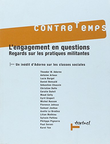 9782845972223: Contretemps n 19 - l' engagement en questions: Regards sur les pratiques militantes