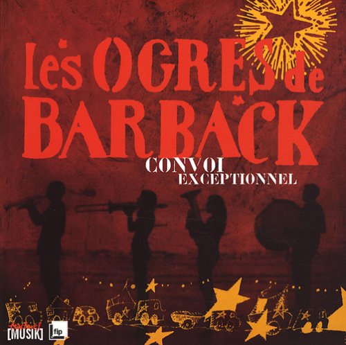 Stock image for Ogres de Barback-Convoi exceptionnel for sale by Ammareal