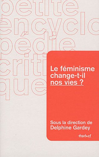 9782845974210: Le feminisme change-t-il nos vies ?