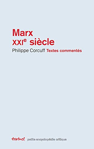 9782845974456: Marx XXIe sicle: Textes comments