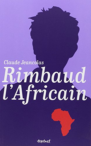 9782845974920: Rimbaud l'Africain (1880-1891)