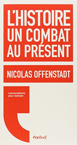 Stock image for L'histoire, un combat au prsent for sale by Ammareal