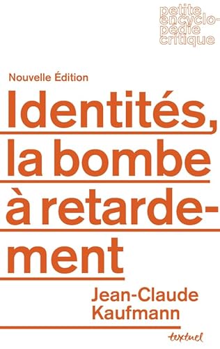 9782845975194: Identits, la bombe  retardement: la bombe a retardement