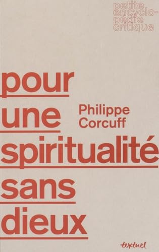 Stock image for Pour une spiritualit sans dieux for sale by Ammareal