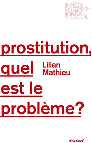 Beispielbild fr Prostitution, Quel Est le Probleme? zum Verkauf von medimops