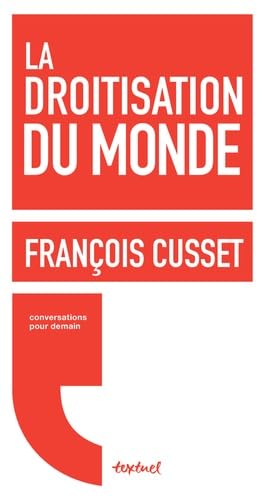 Beispielbild fr La Droitisation Du Monde zum Verkauf von RECYCLIVRE