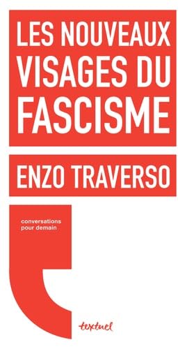 Beispielbild fr Les nouveaux visages du fascisme zum Verkauf von Librairie Pic de la Mirandole