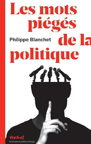 Beispielbild fr Les mots pi g s de la politique [Paperback] Blanchet, Philippe zum Verkauf von LIVREAUTRESORSAS